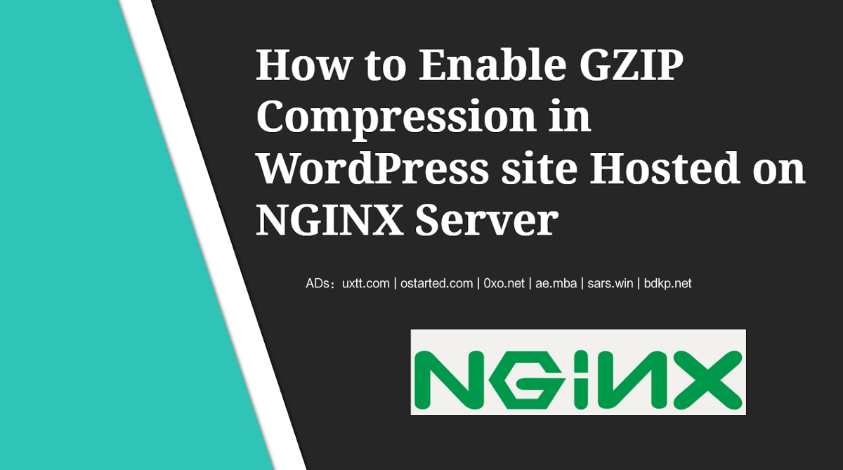 OneinStack Nginx 如何开启 Gzip 压缩加速 WordPress？ - 第1张图片